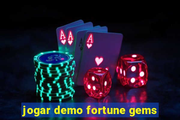 jogar demo fortune gems